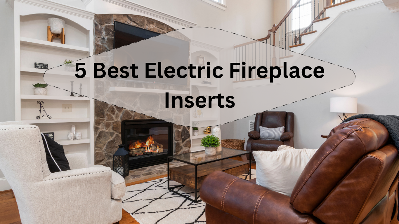 best electric fireplace insert