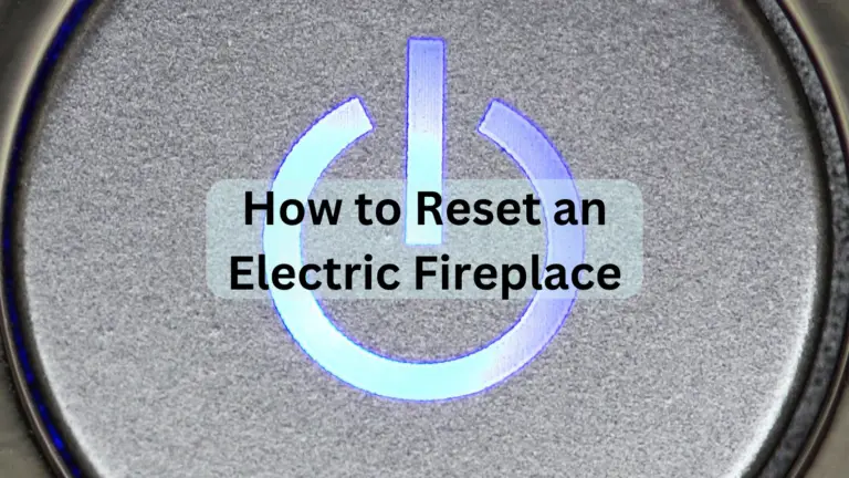 reset an electric fireplace