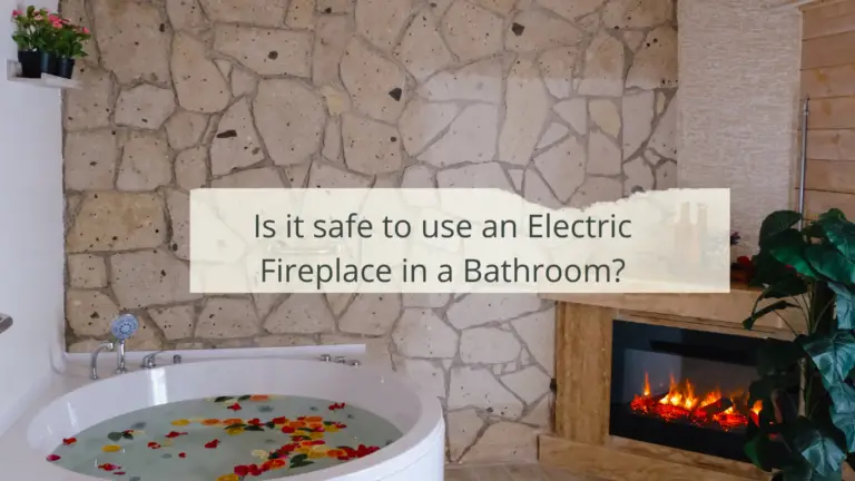 electric fireplace in bathroom